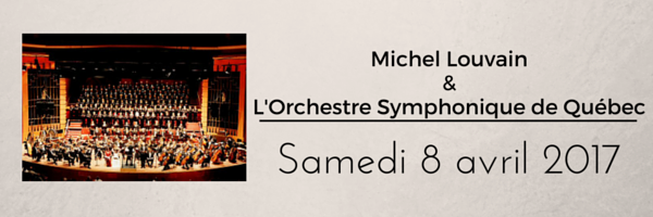 Michel Louvain&L'Orchestre Symphonique de Québec